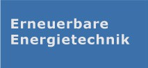 Erneuerbare <br /> Energietechnik